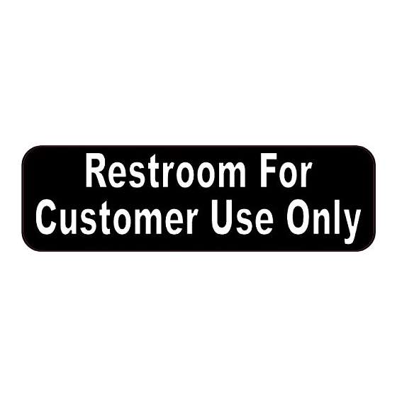 10In X 3In (254Mm X 76Mm) Restroom For Customer Us