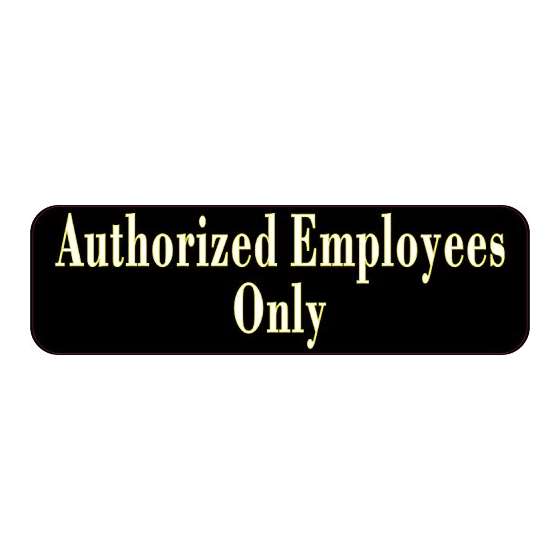 10 X 3 Authorized Employees Only Business Sign Dec